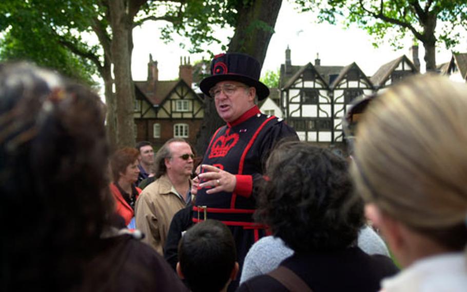 When visiting the Tower of London, be sure to join a tour led by one of the Yeoman Warders, known as Beefeaters. They are as entertaining as they are informative.