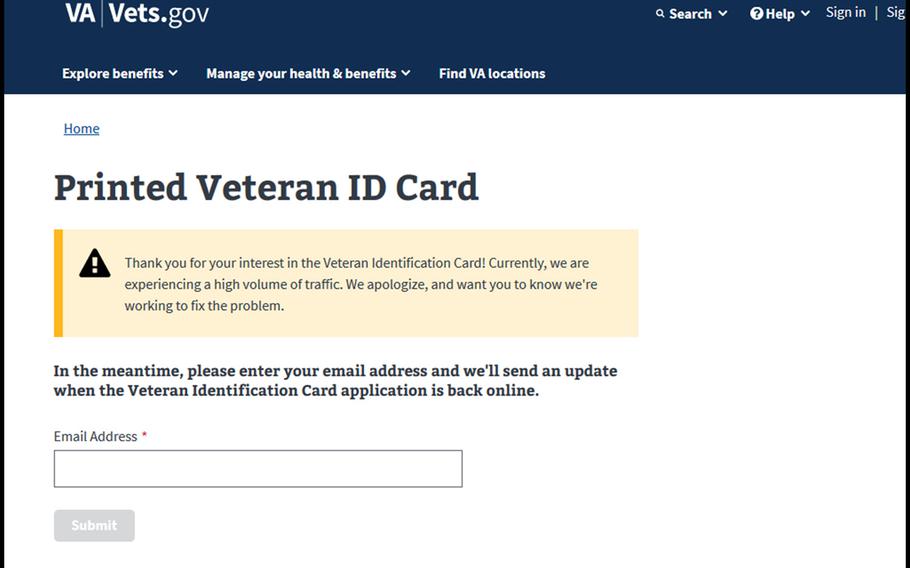 The Department of Veterans Affairs temporarily removed an online application process for new veteran identification cards after high demand crashed the webpage.
