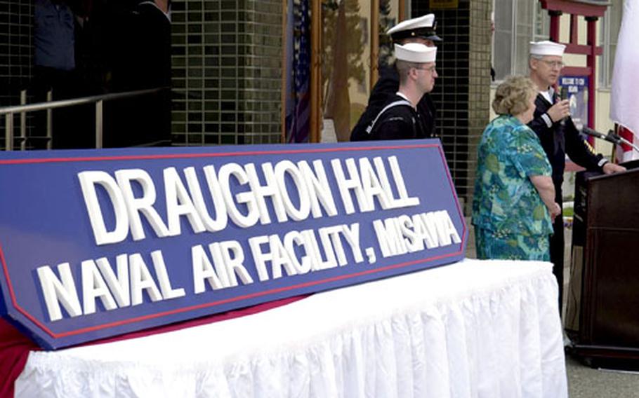 This sign proclaiming Draughon Hall was unveiled Monday at Misawa.