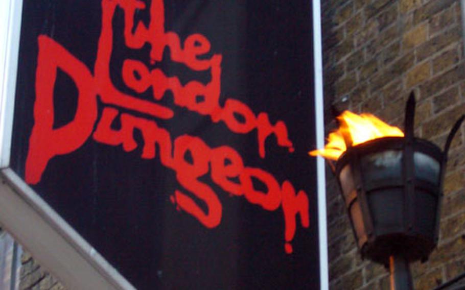 The London Dungeon&#39;s sign helps set the mood for the attraction that highlight&#39;s London&#39;s gruesome past.