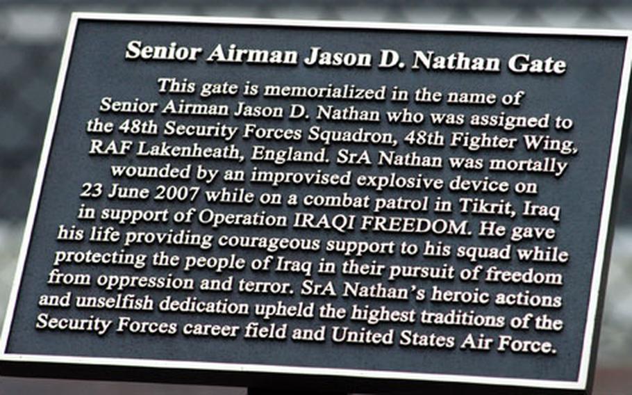 A plaque honoring Senior Airman Jason D. Nathan was unveiled Sunday at a new gate on RAF Lakenheath.