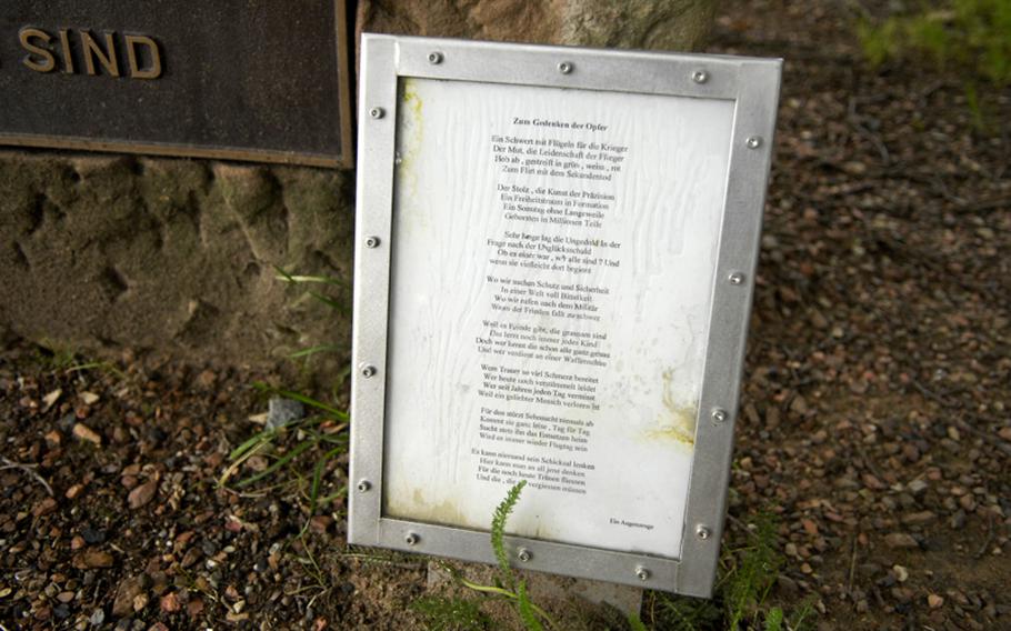 A poem at the side of a memorial to the victims of the 1988 Ramstein air show disaster titled, "In Memory of the Victims" and signed, "A Witness," concludes with the line: " Here, one can think of all those for whom even today tears flow, and for those who must shed them."